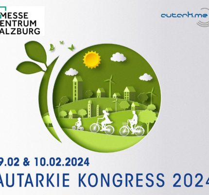 „Autarkie Kongress“ 2024 in Salzburg