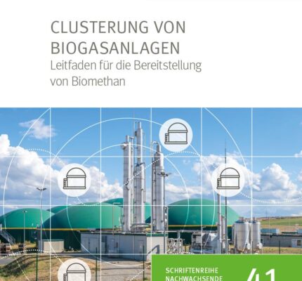 Clusterung von Biogasanlagen – neuer Leitfaden der FNR veröffentlicht