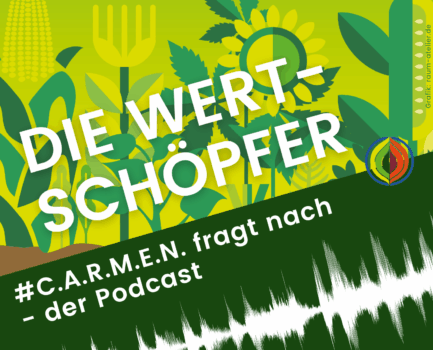„Die Wertschöpfer“ – C.A.R.M.E.N. e.V. startet neue Podcast-Serie